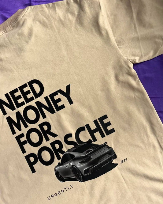 Need Money For Porsche Oversized Tshirt